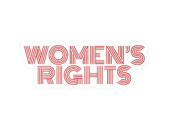 Women's Rights Sticker, Feminist Vinyl Decal, Laptop/Water Bottle Sticker
