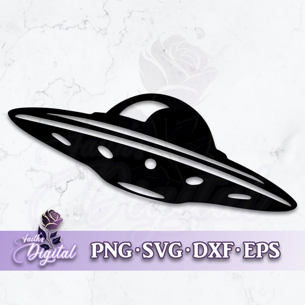 UFO - Digital Cutting File: Svg, Png, Dxf, & Eps Files Included - Flying Saucer