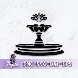 Fountain  - Instant Download! Craft with Ease: Svg, Png, Dxf, & Eps Files Included