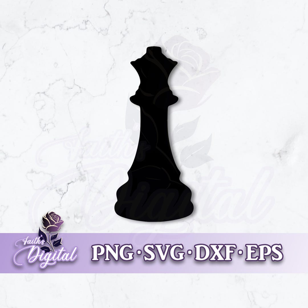 Chess Queen - Instant Download! Craft With Ease: Svg, Png, Dxf, & Eps ...