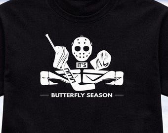 It's Butterfly Season Hockey Goalie T-Shirt | Gift for goalies, coaches, dad and mom