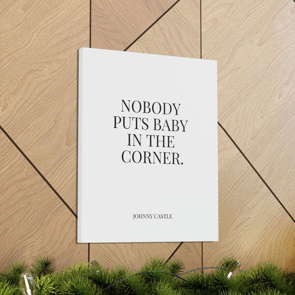 Nobody Puts Baby in the Corner Etsy