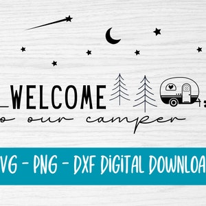 Welcome to our camper SVG - minimalist camping svg - camping svg - campsite png - svg file for cricut - digital download - dxf files