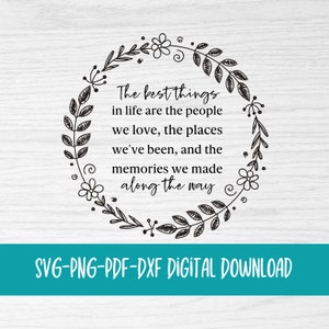 Cita inspiradora svg - svg positivo - png - las mejores cosas de la vida - descarga digital - arte imprimible - cita de signo de inicio - decoración del hogar