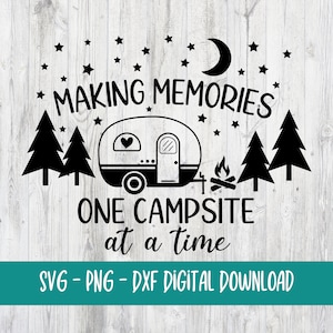 キャンプ場で思い出を作る svg - キャンプ svg - キャンプ png - cricut 用 svg ファイル - デジタル ダウンロード - レーザー用 dxf ファイル
