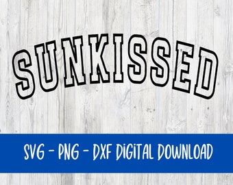 sunkissed svg - sunkissed png - beach vibes varsity svg - png - svg file for cricut - digital download - beach svg - summer vibes svg