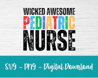pediatric nurse svg - pediatric nurse png - pediatric nurse sublimation- peds nurse svg -  png - digital download - nurse appreciation svg