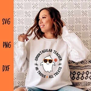spooktacular teacher svg - teacher halloween shirt svg - teacher halloween png - cute ghost svg - teacher halloween sublimation