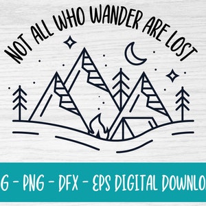 Camping SVG PNG DXF eps| nicht alle, die umherirren, sind verloren | Camping Cut File | Camping svg | Camping Cut File | Cricut | Silhouette | digital