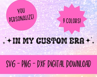 En mi era personalizada svg - svg personalizable - en mi era svg - en mi era png - eras tour png - archivo de corte cricut - en mi era era - svg en mi era