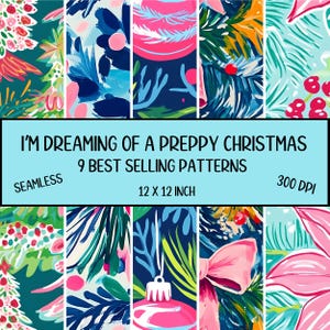 Puede incluir: Nueve patrones digitales sin costuras con un tema navideño elegante. Los patrones incluyen follaje rosa y verde, adornos y lazos sobre un fondo azul. El texto "I'm Dreaming of a Preppy Christmas" y "9 Best Selling Patterns" se muestra en una pancarta azul claro.