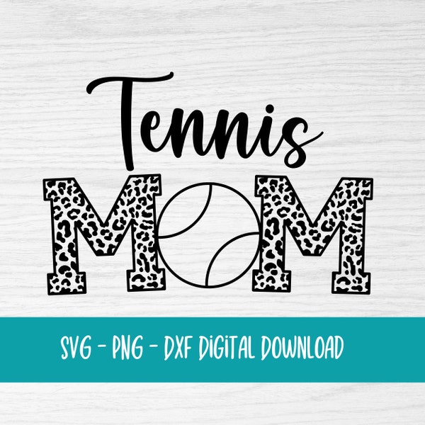 Tennis mom svg - sports mom svg - digital download - leopard mom svg - tennis svg - tennis clipart - tennis mom tumbler png - sweatshirt svg