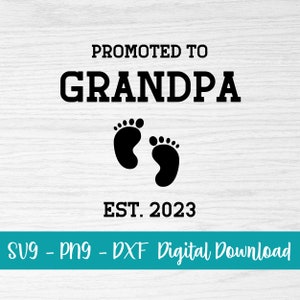 Grandpa svg bundle- grandpa png - grandfather svg - svg file for cricut - promoted to grandpa cut file - silhouette - dxf- digital download