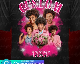 May include: A black t-shirt with a pink and white design featuring the word "CUSTOM" in pink with white stars. The design also includes a pink cloud with four women's faces and a bouquet of pink flowers. The text "TEXT" is in pink with white stars. The words "EDITABLE WITH Canva TEMPLATE INSTANT ACCESS EASY TO USE" are in white on a black background.