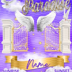 May include: A digital illustration of a purple sky with white clouds and gold stars. The text "PEACE IN PARADISE" is written in gold letters with a diamond-like texture. Two white angel wings are on either side of the text. Two golden gates with purple and gold details are in the center of the image. A gold ribbon with the word "Name" is below the gates. The text "SUNRISE 00.00.00" is on the left and "SUNSET 00.00.00" is on the right.