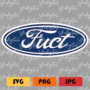 May include: A blue oval with a white outline and the word "Fuct" written in white cursive letters inside. The oval is on a gray background with the words "SVG", "PNG", and "JPG" written in black on yellow, orange, and red rectangles, respectively.