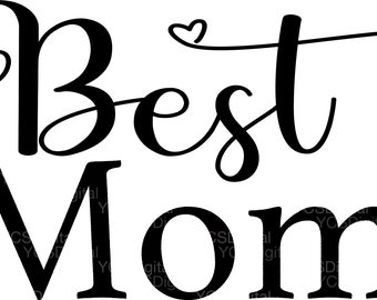 Best Mom PNG i SVG Pobieranie cyfrowe | Dzień Matki | Urodziny | Sublimacja | Transfer ciepła