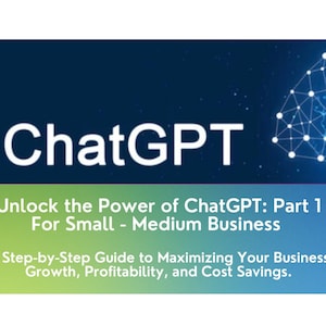The Power of ChatGPT: A Step-by-Step Guide to Maximizing Your Business