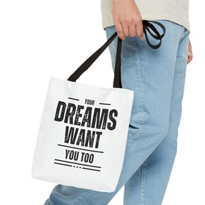 Dreams Want You Tote Bag, Dreamer Gift, Inspirational Tote, Motivational Bag, Positive Vibes, Canvas Tote