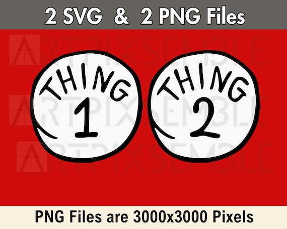 THING 1 and THING 2 - Pair of 2 svg & 2 png Files Layered SVG / 3000x3000 Pixels Transparent Png - Twin Pair Costume Design Digital Download