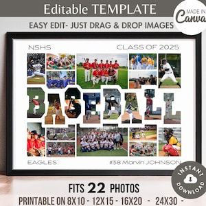 May include: A black and white baseball collage template with 22 photo placeholders. The template features the words "NSHS", "Class of 2025", "BASEBALL", "Eagles", and "#38 Marvin Johnson". The template is printable on 8x10, 12x15, 16x20, and 24x30 inch paper.