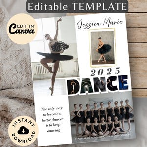 May include: A dance-themed template with the text "Editable TEMPLATE" at the top. The design includes a photo of a ballerina, the word "DANCE" in large letters, and a group photo of dancers. The text "Jessica Marie" and "2025" are also present.
