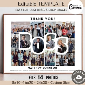 May include: A printable collage template for a boss with the word "Boss" in white letters with a black outline. The template has 14 photo placeholders and the text "Thank You!" at the top. The text "Matthew Johnson" is below the photo placeholders. The text "We are lucky to have a leader like you in our team and grateful for your support and encouragement in any way you can" is below the name. The text "Fits 14 Photos" is below the quote. The text "8x10 - 16x20 - 24x30 - Custom Size" is below the photo count. The text "Edit in Canva" is in the top right corner of the template.
