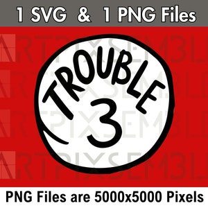 TROUBLE 3 - svg & png Dateien - Layered SVG / 5000x5000 Pixel Transparent PNG - 3.Geburtstag Shirt Kostüm Design Sofortiger digitaler Download
