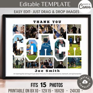 May include: A printable thank you collage for a coach with the word "COACH" in large white letters with 15 photo spaces. The text reads "Thank You Coach [Name] for teaching that winning isn't just about the score, it's about perseverance, teamwork, and sportsmanship."