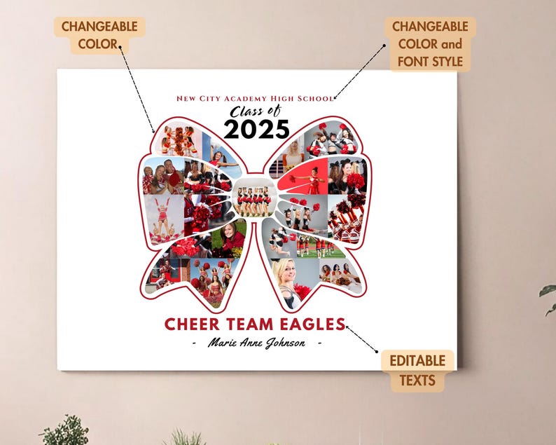 May include: A white canvas print with a red bow made of photos of cheerleaders. The text "New City Academy High School" and "Class of 2025" is at the top. The text "Cheer Team Eagles" and "Marie Anne Johnson" is at the bottom. The text is customizable.