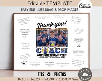 May include: A printable thank you poster for a softball coach. The poster features a collage of photos of the softball team, the words "Thank you!" and "Coach", the coach's name, the team name, and the year. The poster is designed to be edited with photos and text.