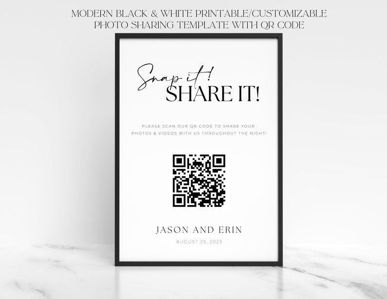 Pu&ograve; includere: Un cartello stampabile in bianco e nero con il testo "Snap it! Share it!" e un codice QR. Il testo sotto il codice QR dice "Scansiona il nostro codice QR per condividere le tue foto e i tuoi video con noi per tutta la notte!" e "Jason ed Erin 25 agosto 2023".