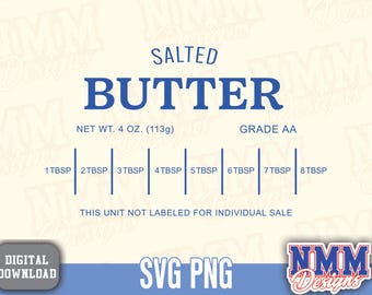Salted Butter SVG, PNG, DXF, Jpg, Eps, Trendy Baking Shirt Sublimation, Funny Baker Gift, Butter Measurement Cricut, Margarine Cut File