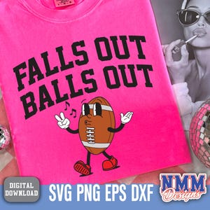 Retro Football SVG: Falls Out Balls Out - Cricut, Vinyl Cut File (Digital Download)