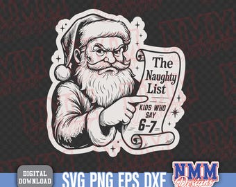67 Weihnachten Weihnachtsmann Frech Liste SVG PNG | Viral 67 (Digitaler Download)