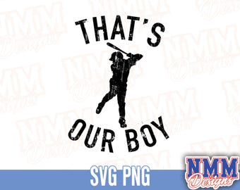 Baseball Mom SVG: That's Our Boy Design (Digital Download)