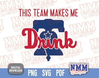 Philly Baseball SVG: "This Team Makes Me Drink" Design (Digital Download)