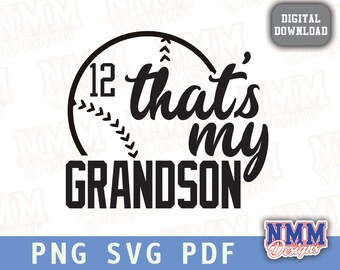 May include: Black and white baseball-themed graphic with the text "12 that's my GRANDSON".
