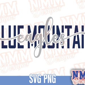 Blue Mountain Eagles SVG PNG / Gráfico deportivo escolar para espíritu de equipo y artículos para fanáticos