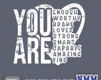 Inspirational Affirmation SVG: You Are Enough Design (Digital Download)