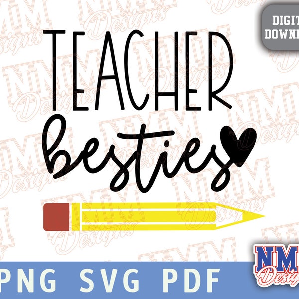 Teacher Besties PNG, SVG Svg PDF Png, Design for t-shirt cricut cut file Teacher friend coworker