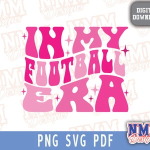 In My Football Era svg png, pdf, fichiers svg pour cricut, fichier vinyle découpé, pour chemises et tasses, fer à repasser rétro