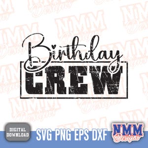Anniversaire équipage SVG - fichier coupe chemise anniversaire amusant, PNG et conception Cricut pour les célébrations et les idées de fête !