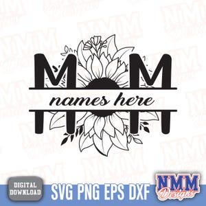 Muttertag SVG Blumen Mom Design mit Sonnenblume Mom Life für Cricut, Split Mom Shirt & Nana PNG Downloads