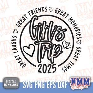 Camiseta SVG Girls Trip 2025 | Presente de férias personalizado para meninas e design para uma escapada memorável em 2025
