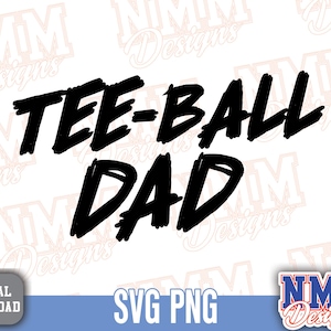 Tee-ball T Ball Papa SVG et PNG | Idéal pour créer des t-shirts et des tasses | Un super cadeau pour les papas !