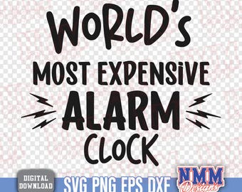 Worlds most expensive alarm clock SVG | Baby Onesie Design (Digital Download)