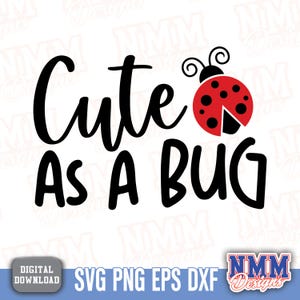 Mignon comme un insecte SVG PNG Combinaison bébé | Adorable graphique de chemise pour bébé pour cadeaux de nouveau-né et bricolage en téléchargement numérique