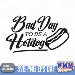 Brutta giornata per me, un hotdog SVG PNG / Citazione divertente sul cibo Clipart per Cricut e Silhouette / Design con download immediato per magliette e tazze