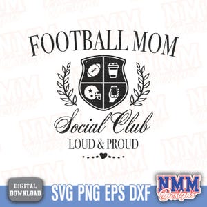 Football Mom SVG Bundle - Team Social Club Design, PNG Cut Files for Shirts, Decals & Gifts